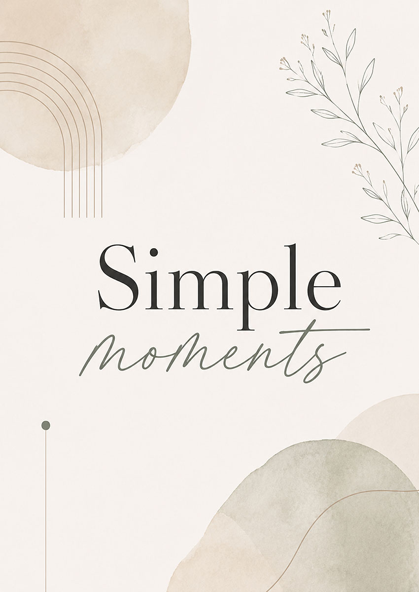 Minimalist artwork featuring the text Simple Moments in a modern font with soft watercolour accents and line art